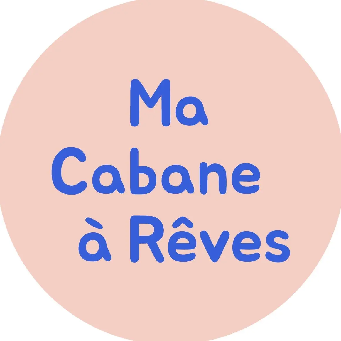 Ma Cabane à Rêves