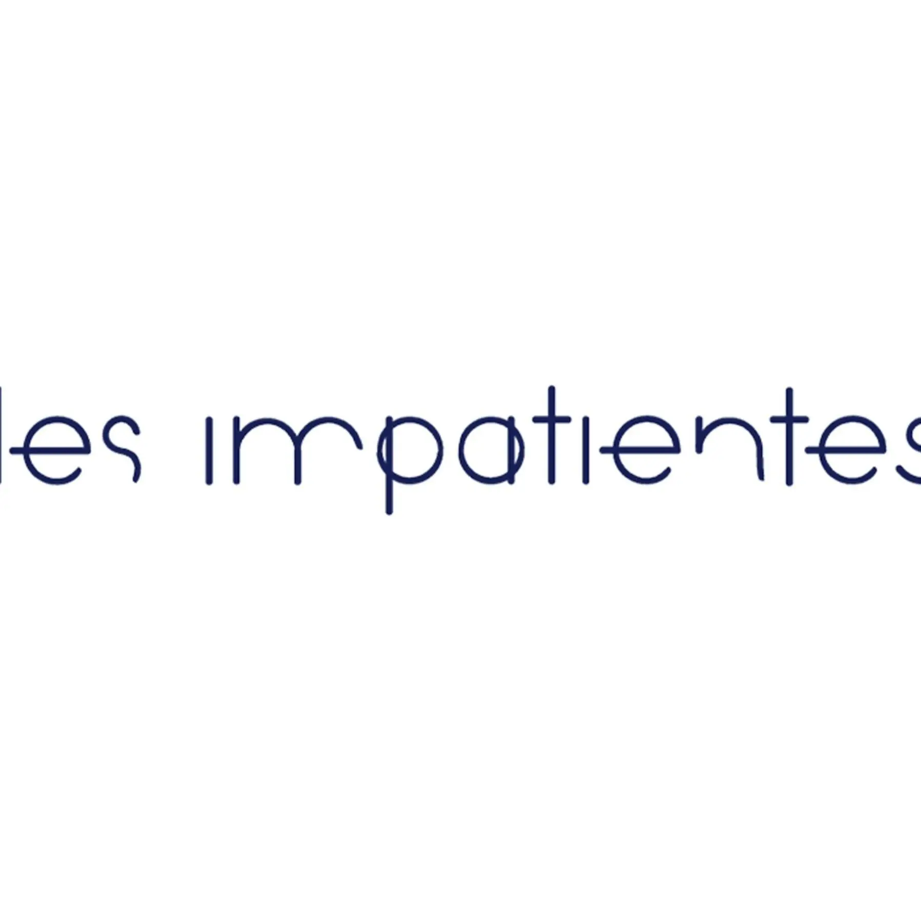 Les Impatientes