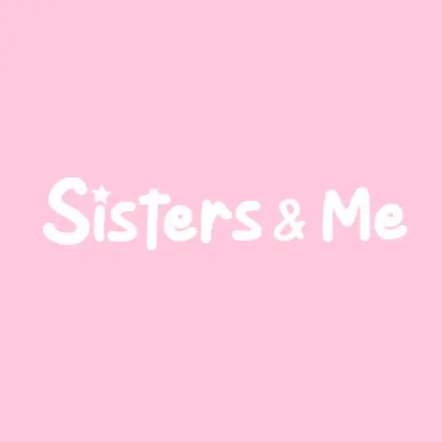 Sisters & Me