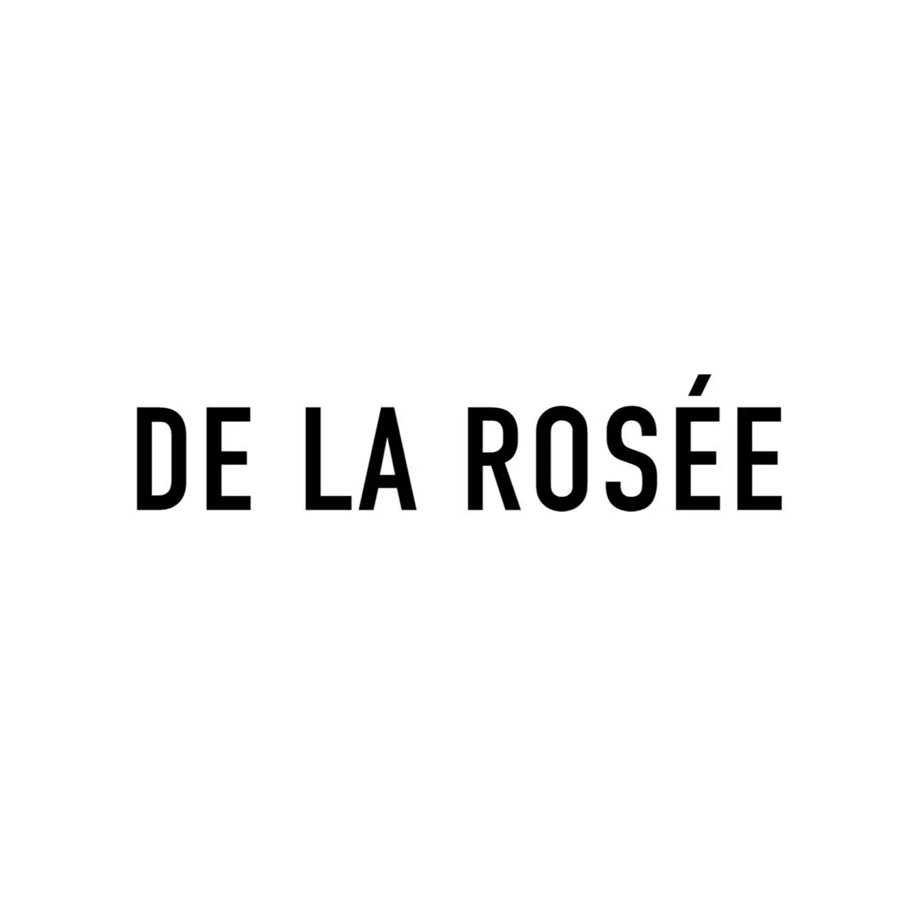 DE LA ROSÉE