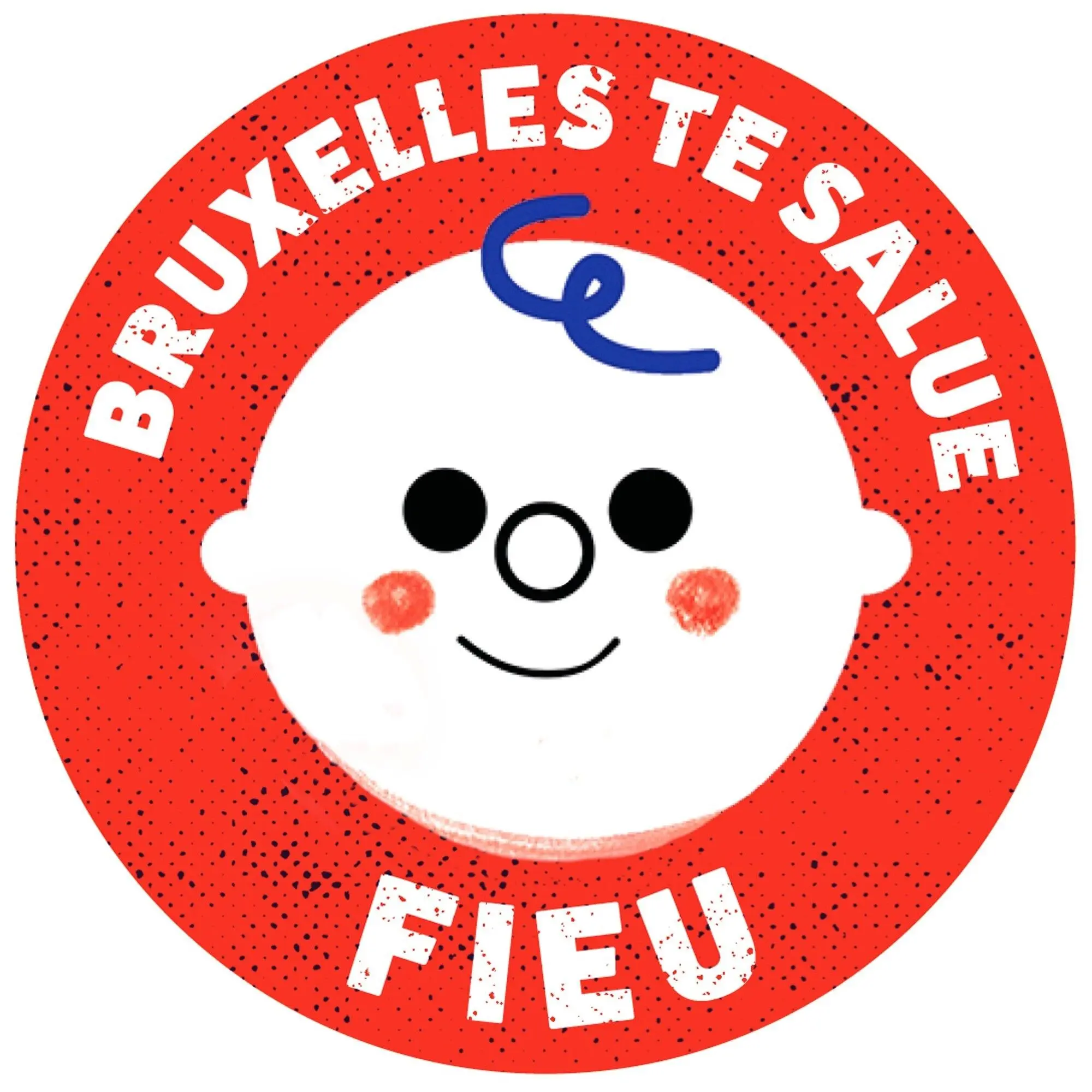 Bruxelles te salue fieu