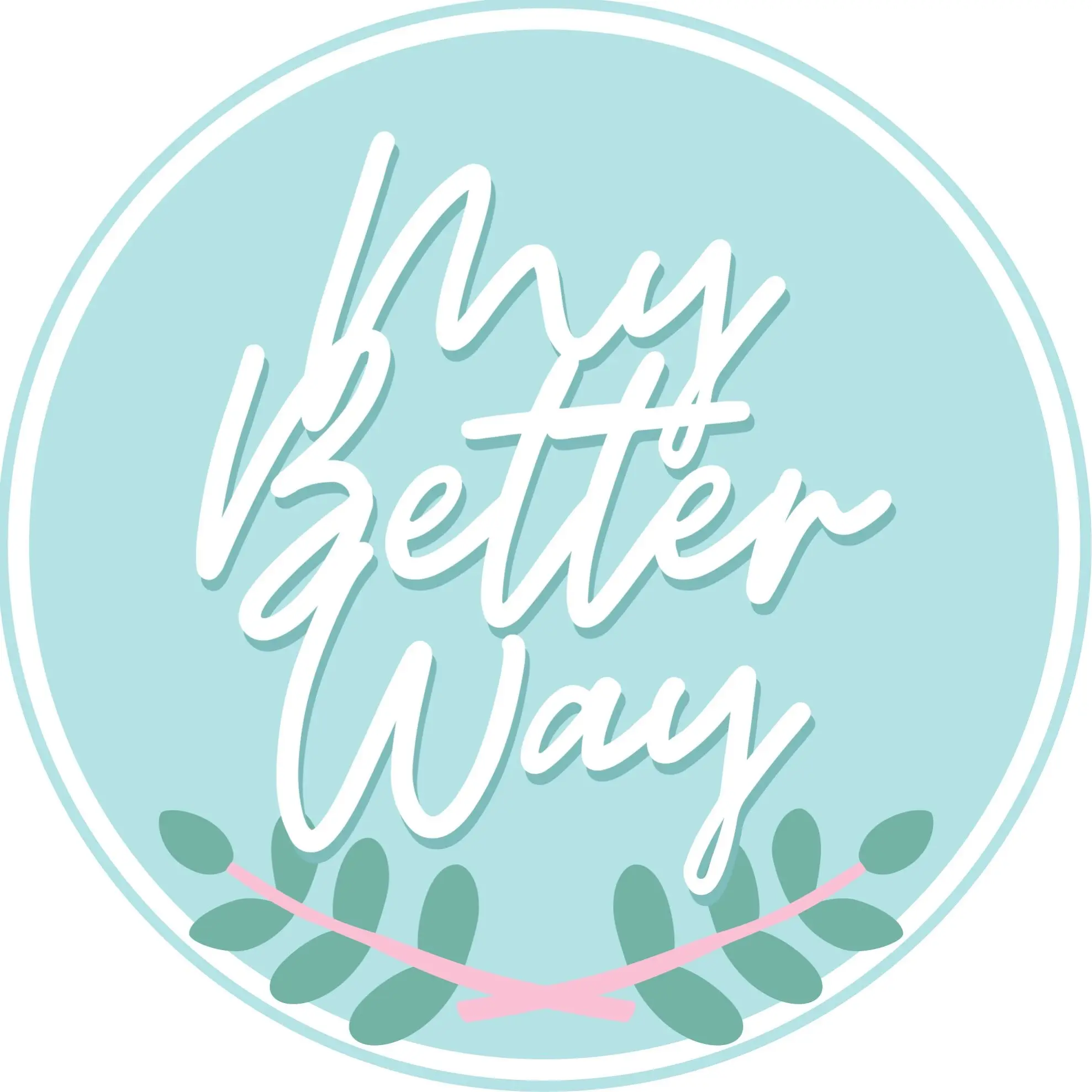 My Better Way