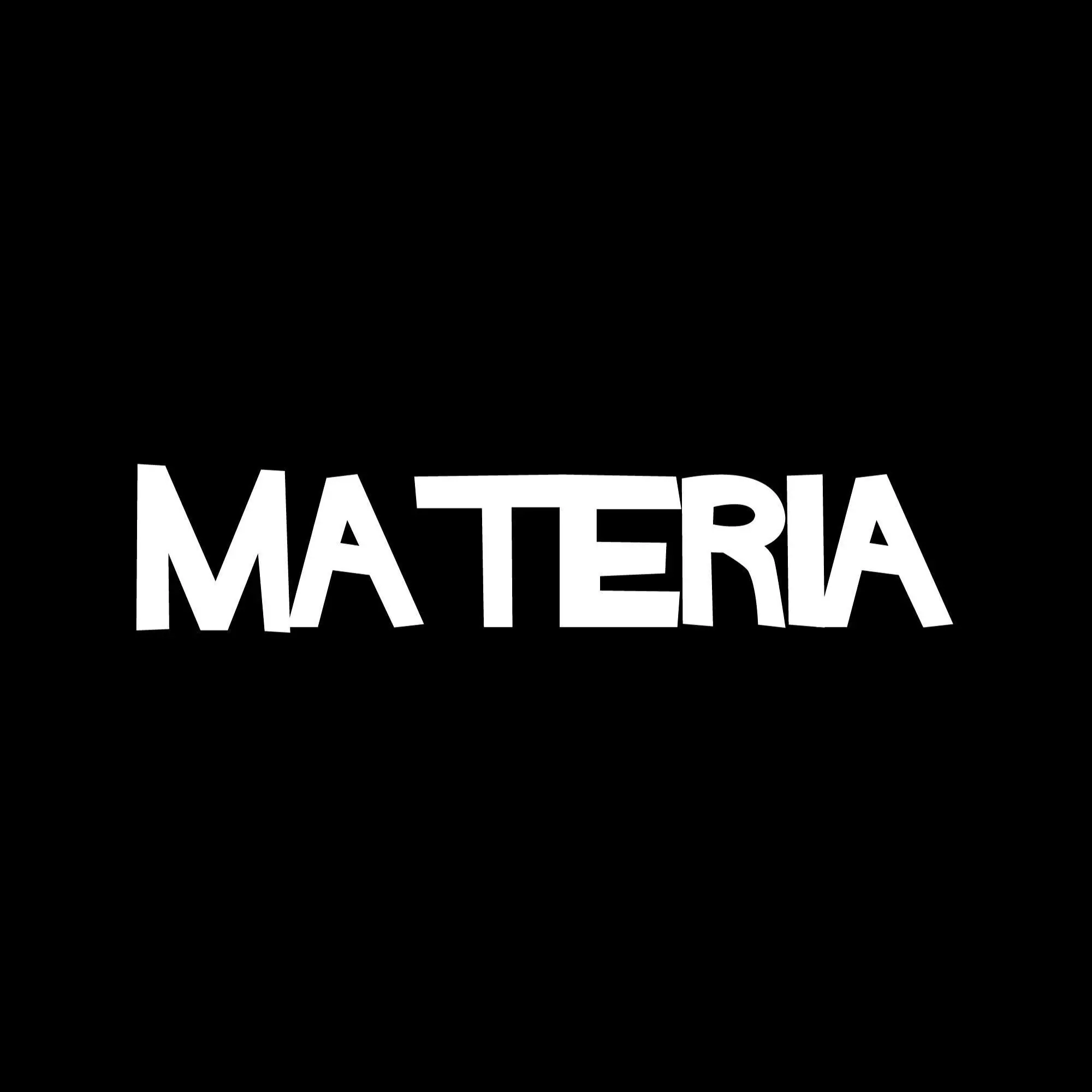 We are Materia