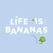 Life is Bananas