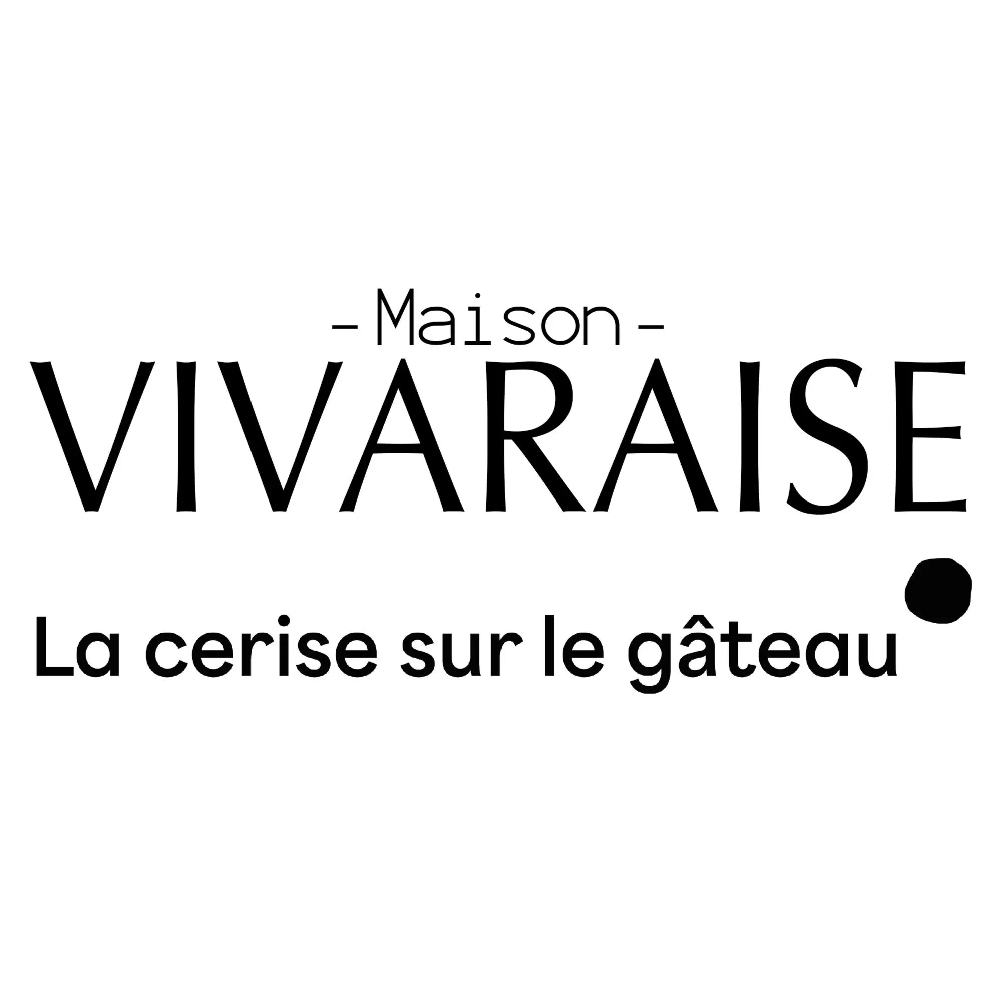 MAISON VIVARAISE