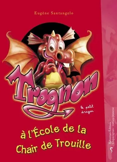 Trognon à l'école de la Chair de Trouille