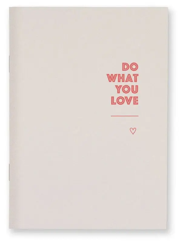 Do What You Love Notebook A6 Blank
