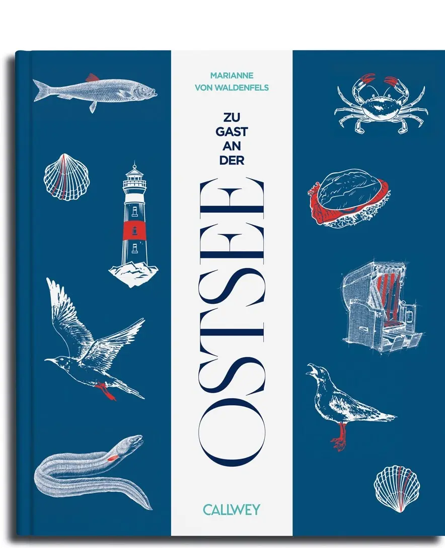 Visiting the Baltic Sea. Places of longing, original recipes and insider tips. cookbook