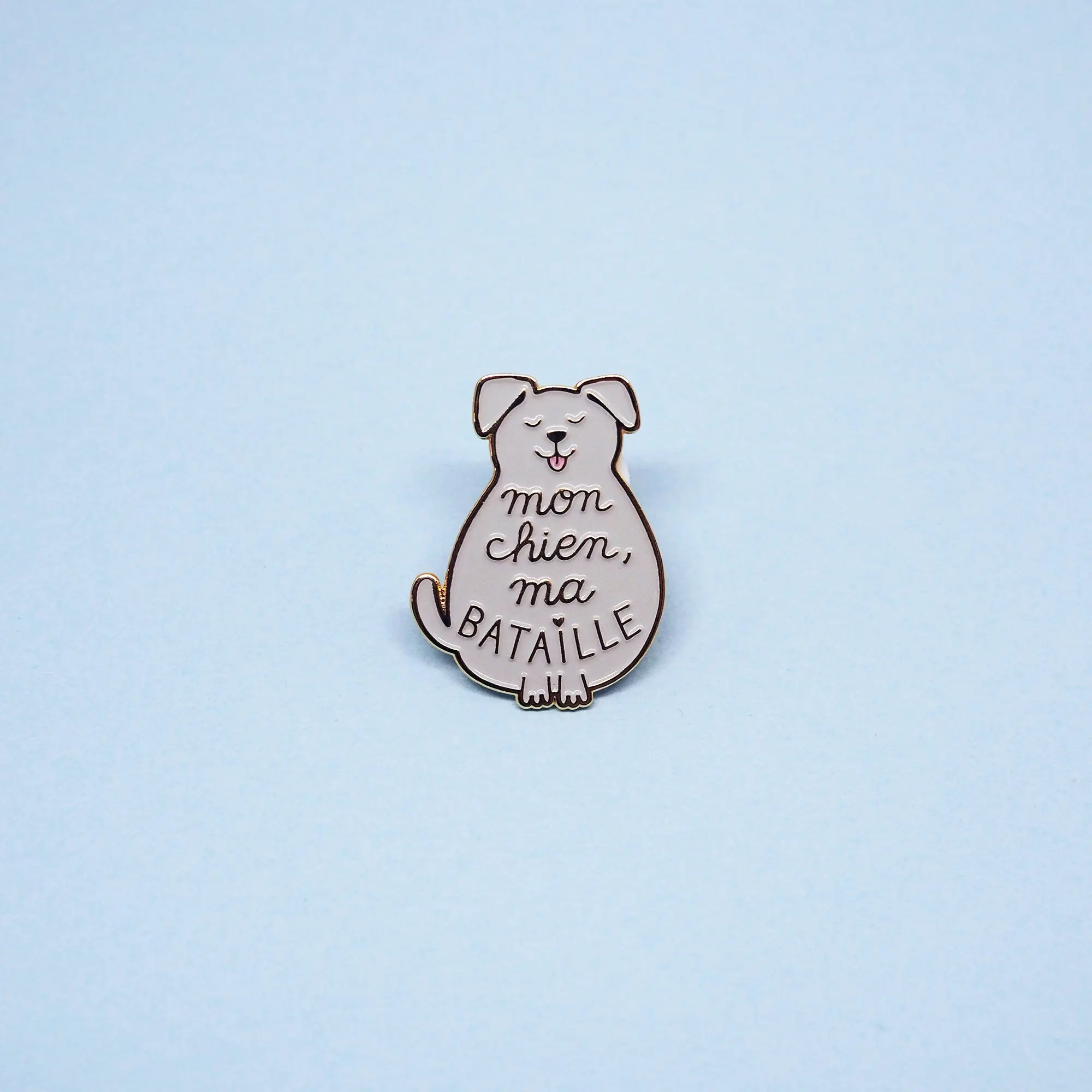 Enamelled pin "My dog, my battle"