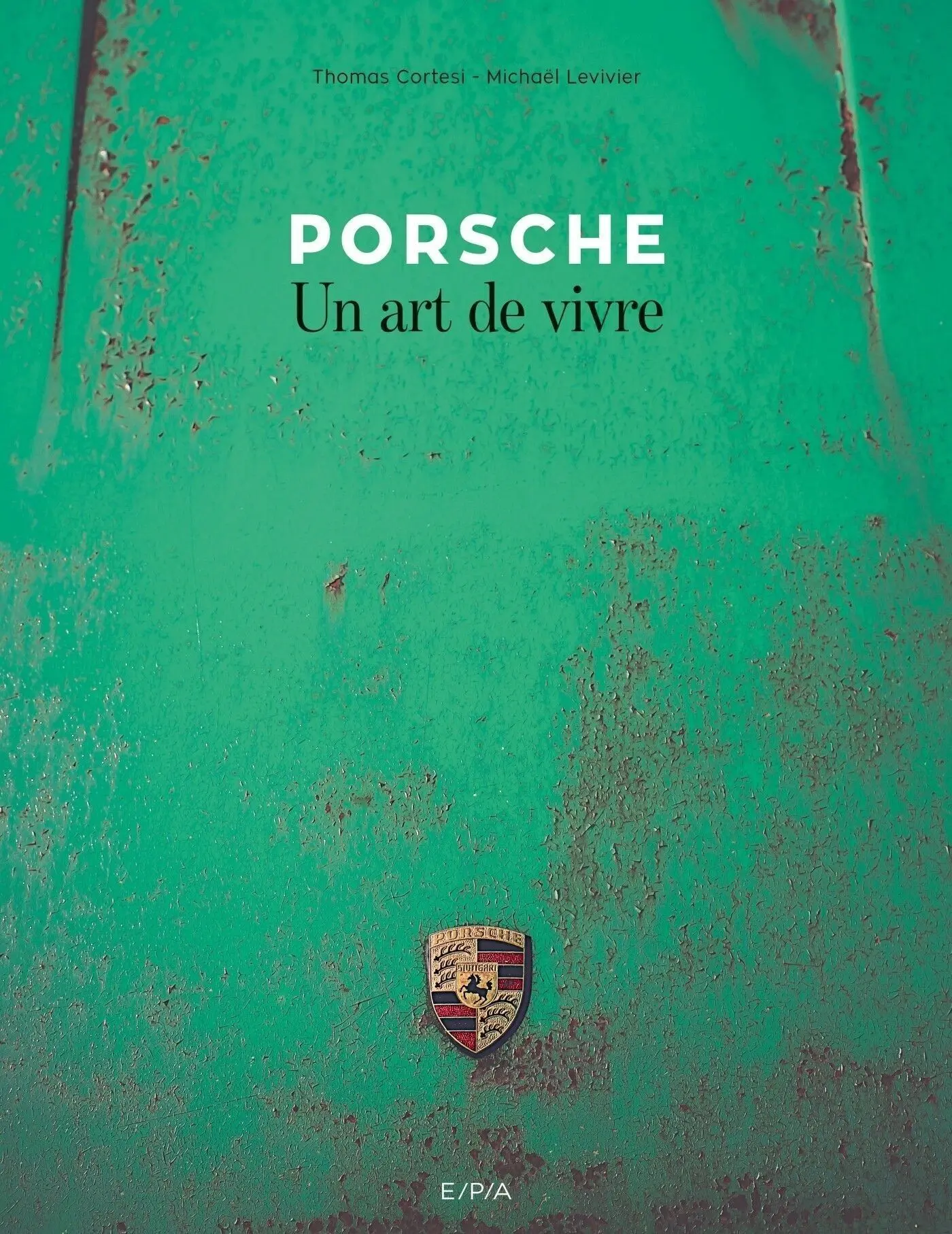 BOOK - Porsche, an art of living