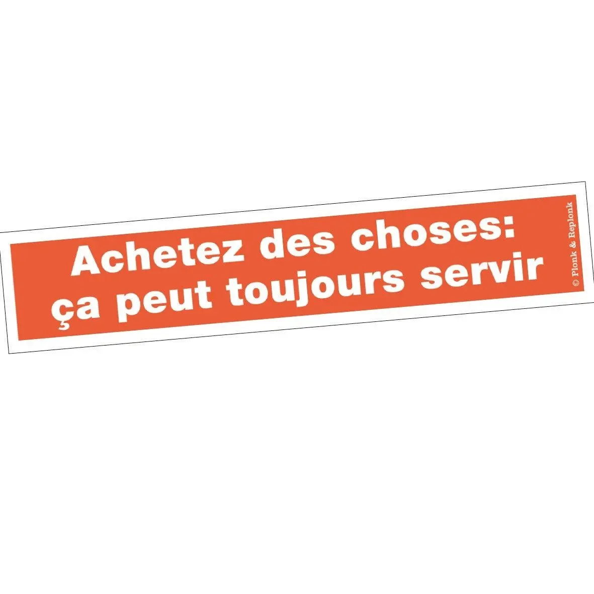 Sticker sticker - Buy things: it can always be useful.