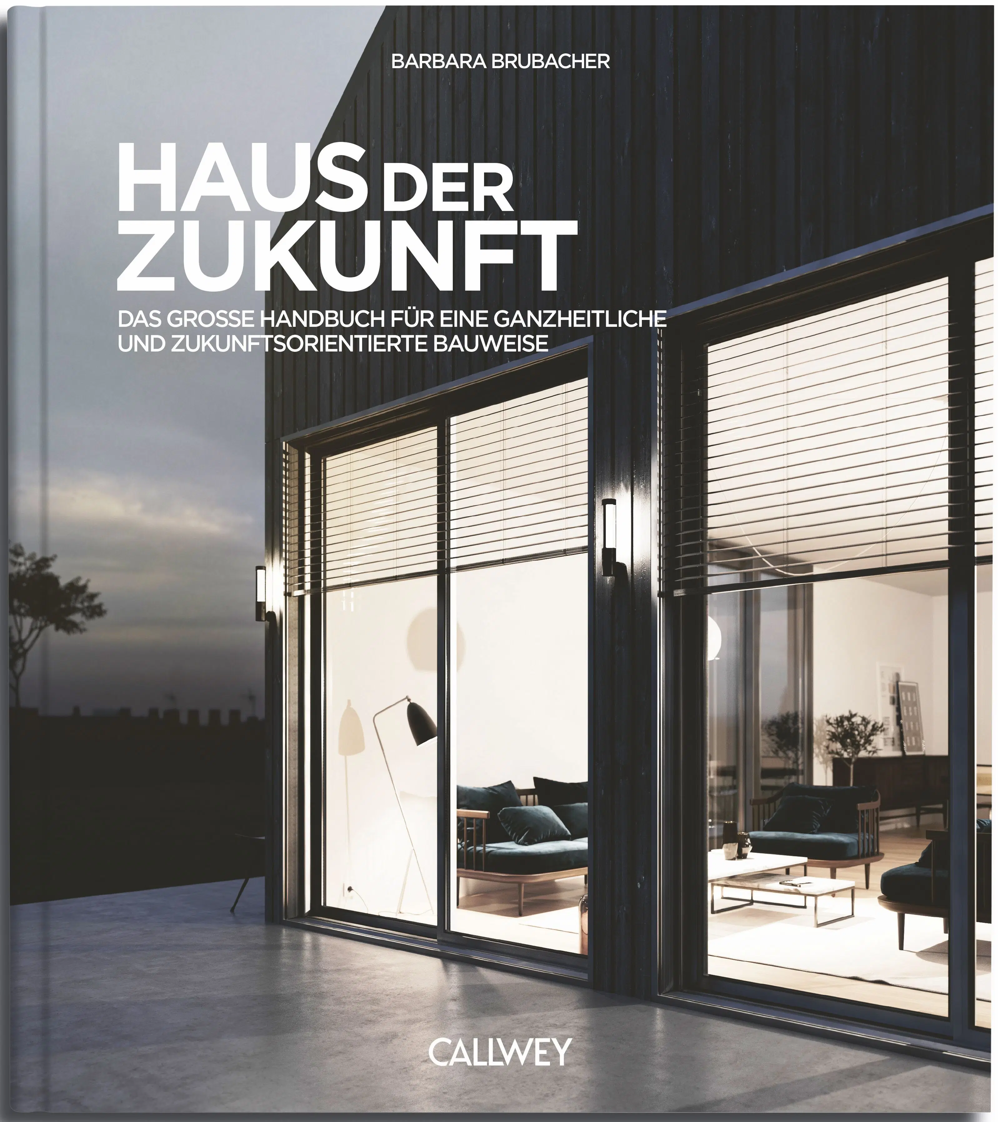 House of the future.The big handbook for holistic and future-oriented construction