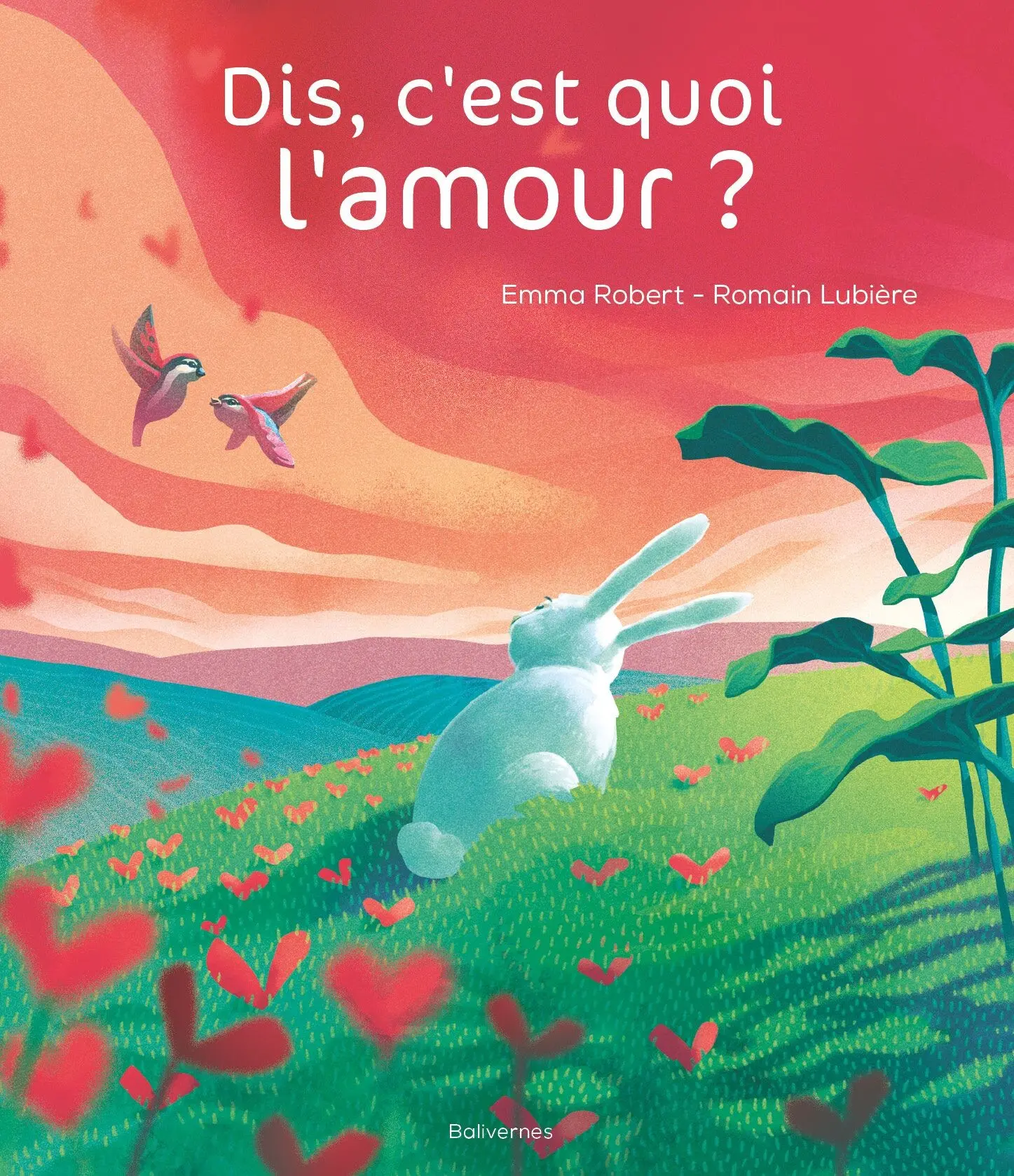 Dis, c'est quoi l'amour ?