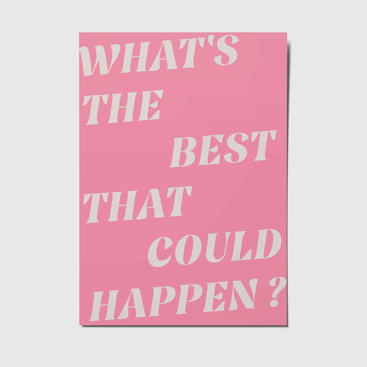 What's the best that could happen - A6 postcard