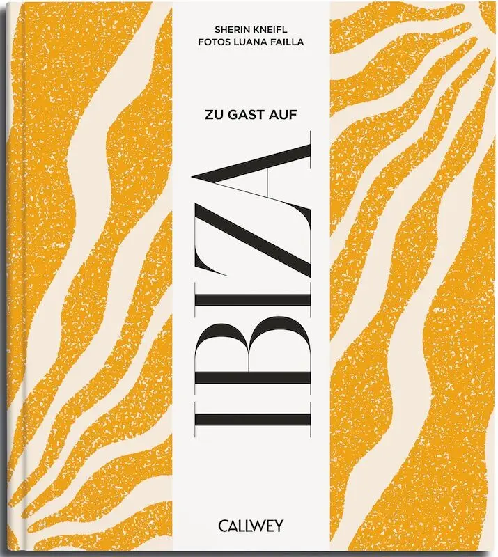 Visiting Ibiza.Places of longing, original recipes and insider tips