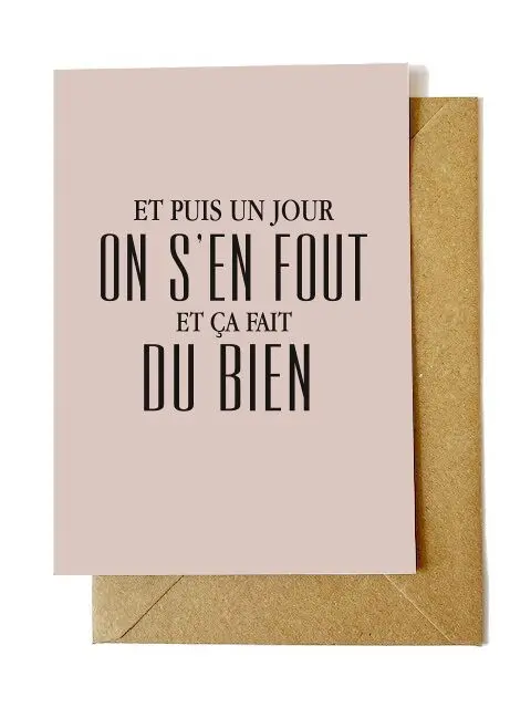 A6 postcard + kraft envelope: AND THEN ONE DAY WE DON'T CARE AND IT FEELS GOOD