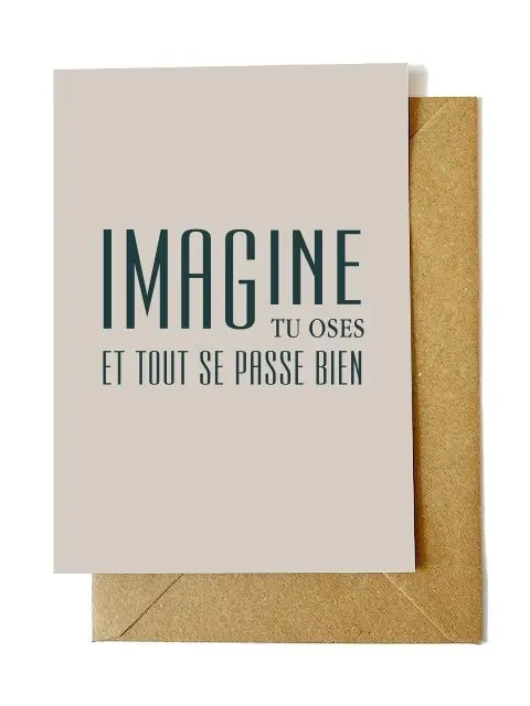 A6 postcard + kraft envelope: IMAGINE YOU DARE AND EVERYTHING GOES WELL