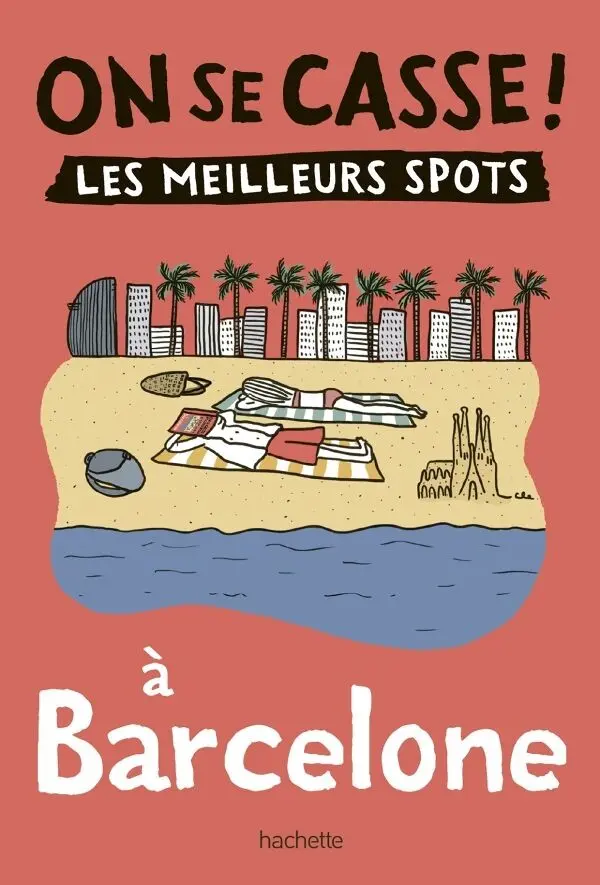 ¡Salgamos de aquí!Los mejores lugares de Barcelona