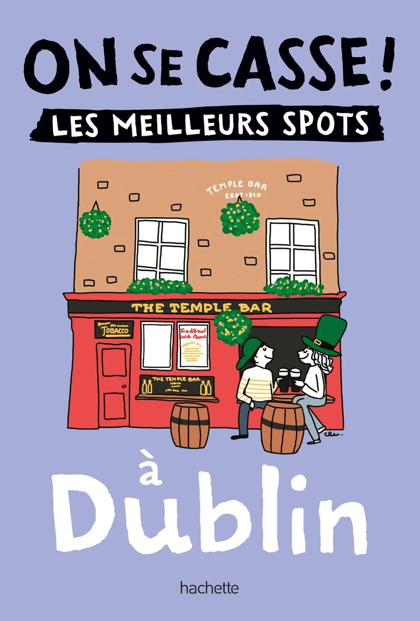 ¡Salgamos de aquí!Los mejores lugares de Dublín