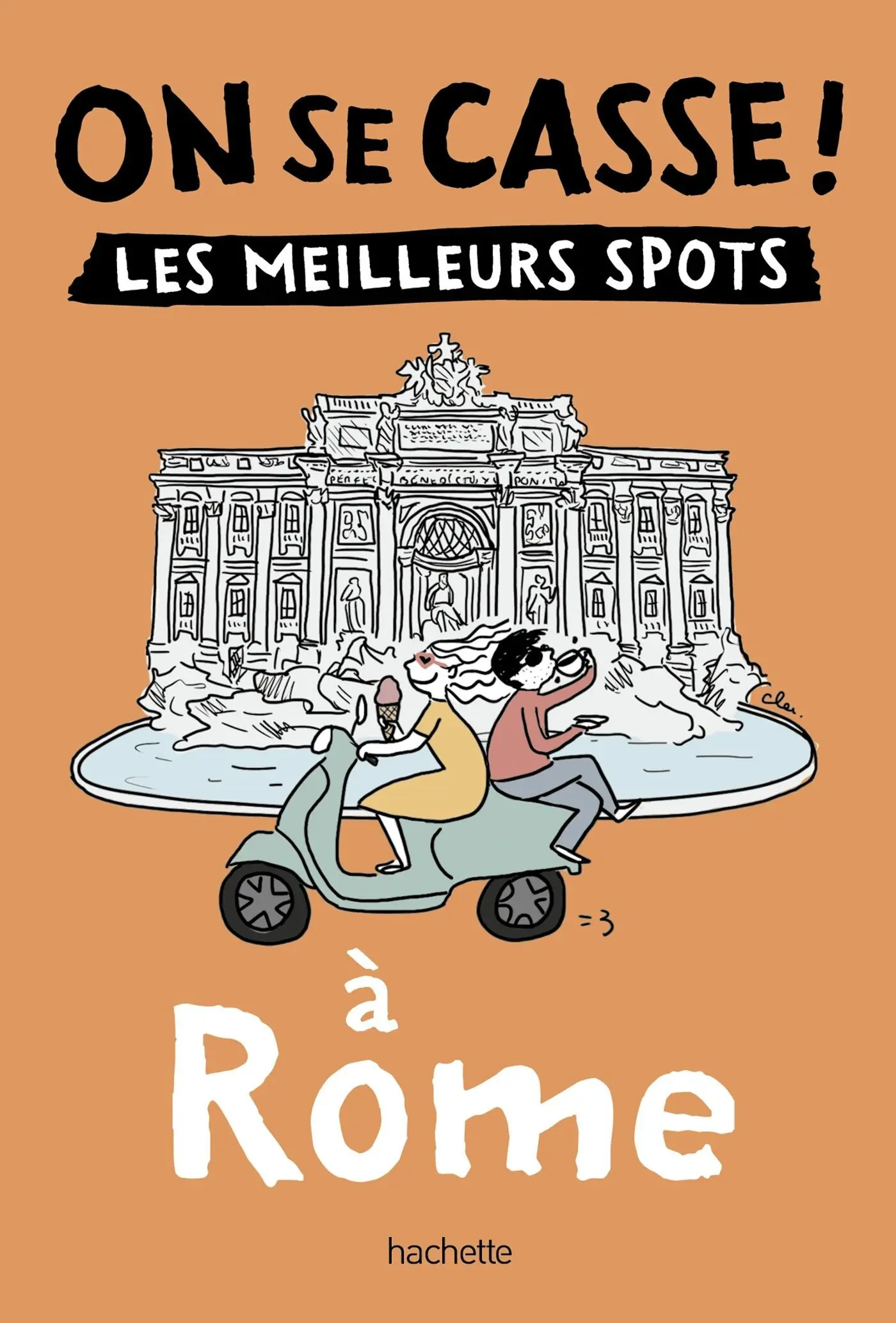 ¡Salgamos de aquí!Los mejores lugares de Roma