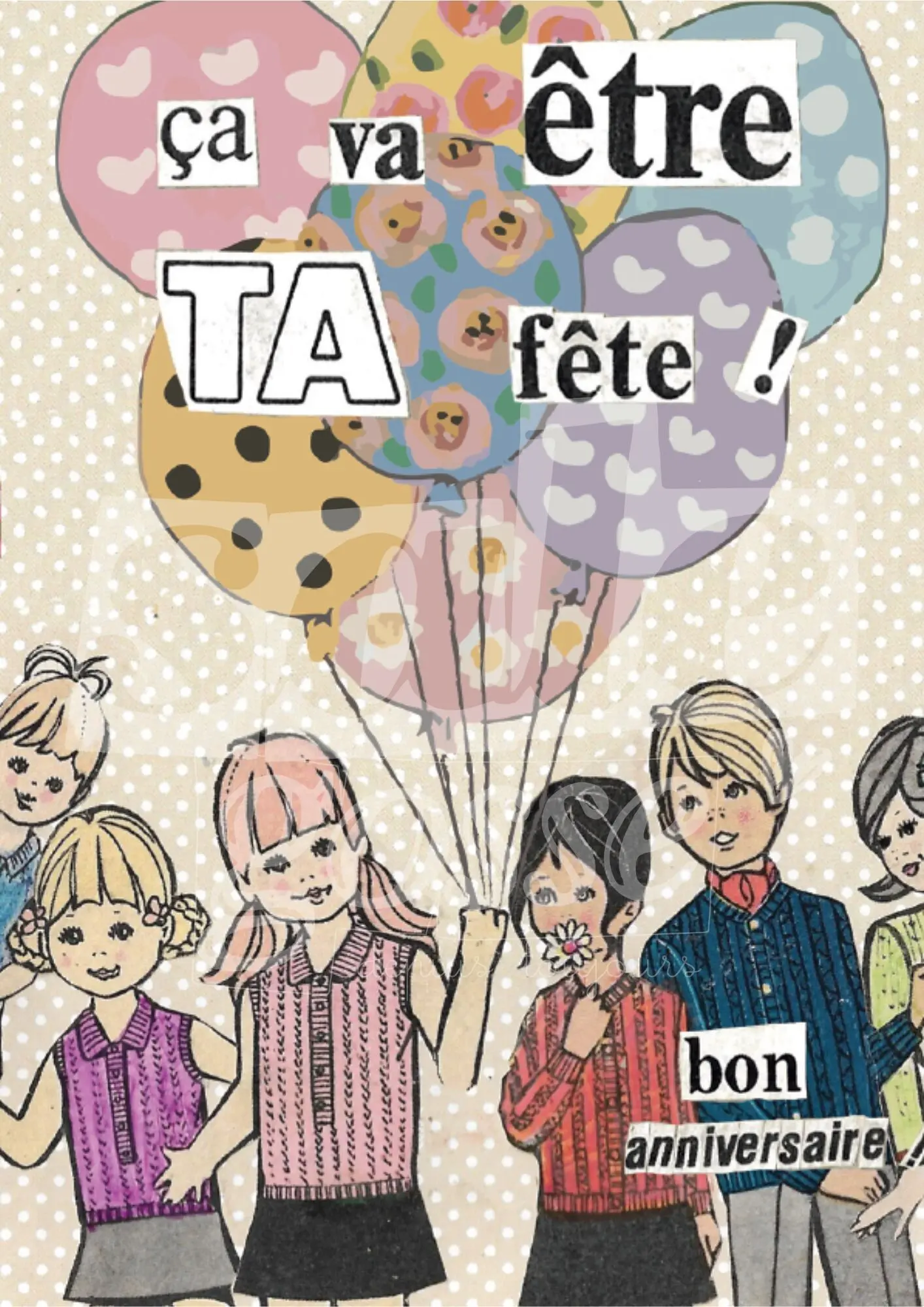 Ça va être ta fête