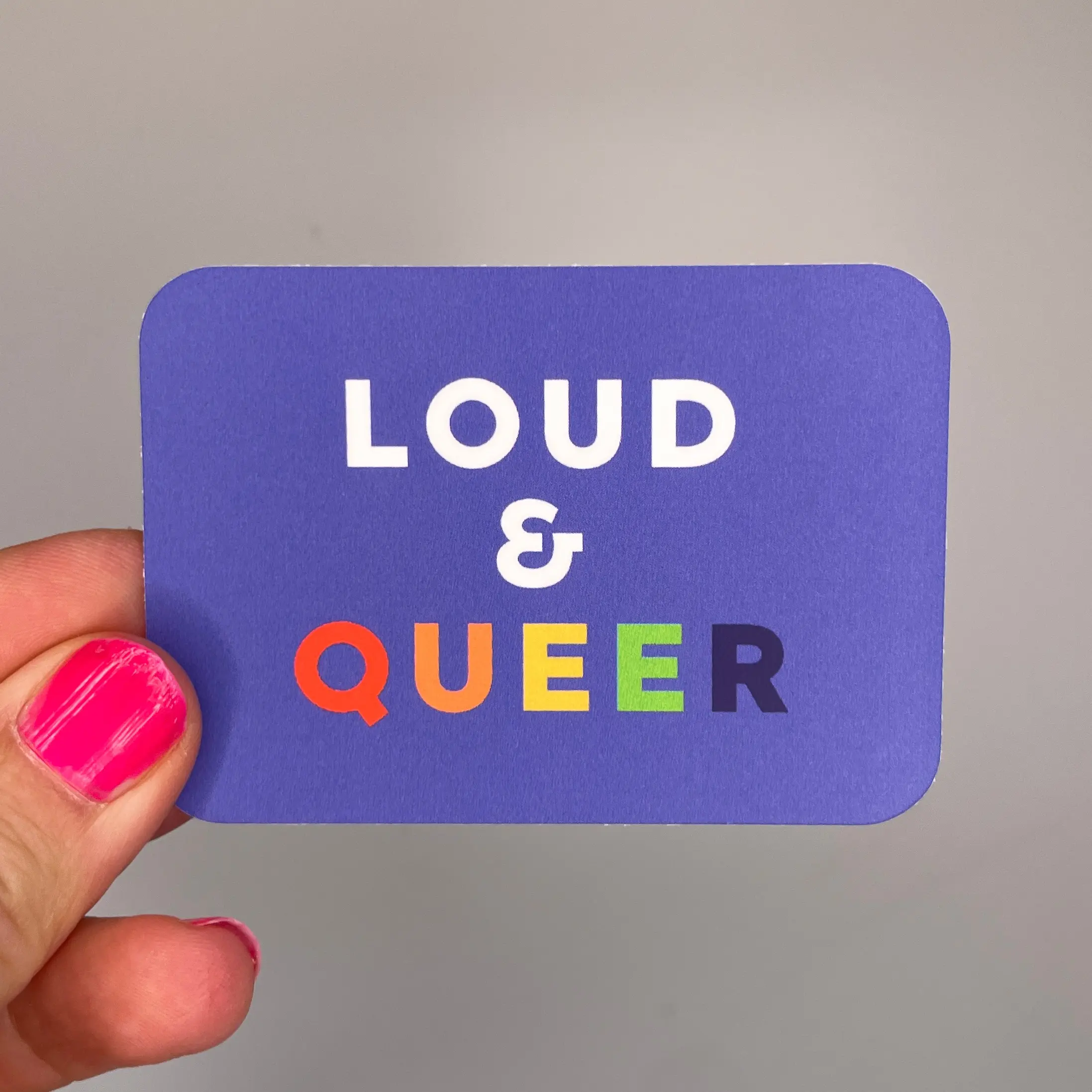 loud and queer sticker