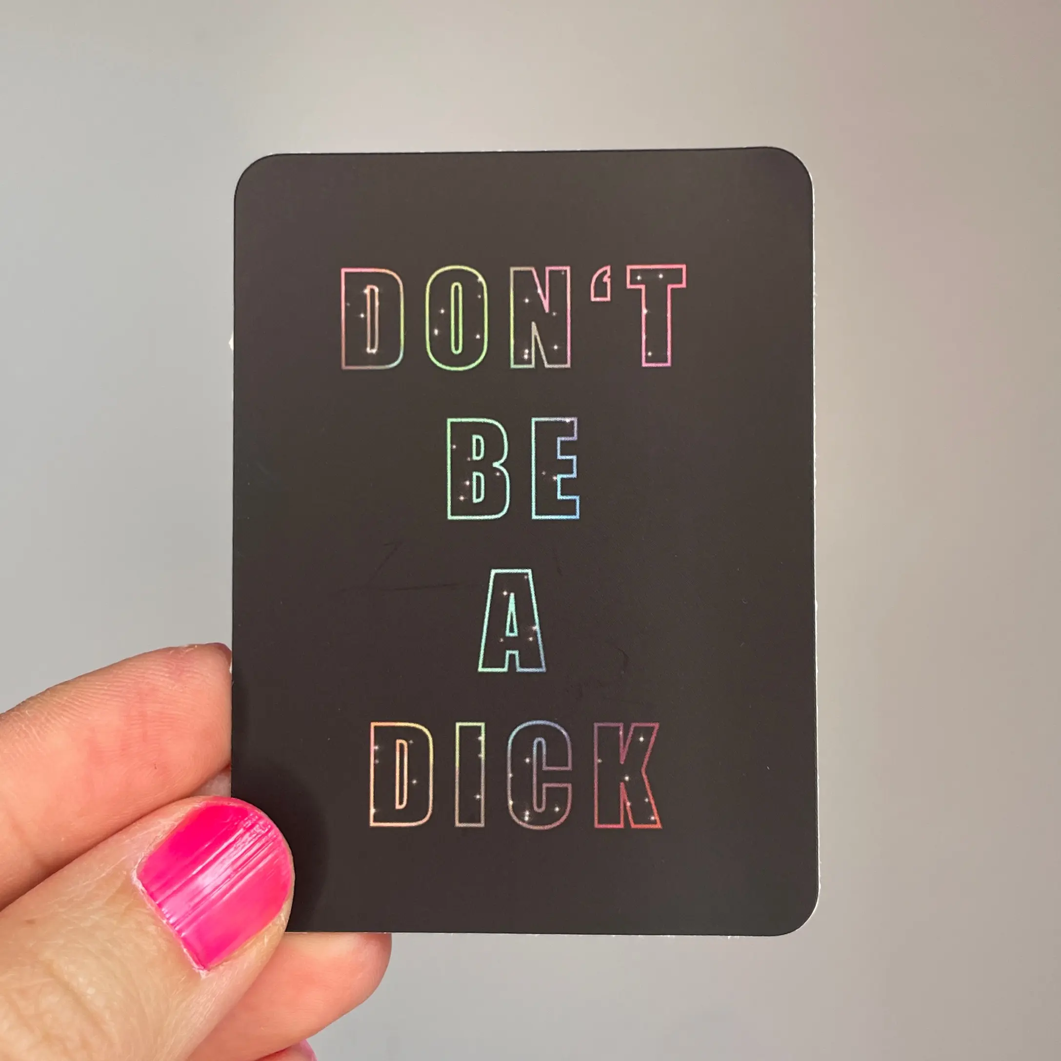 don't be a dick sticker