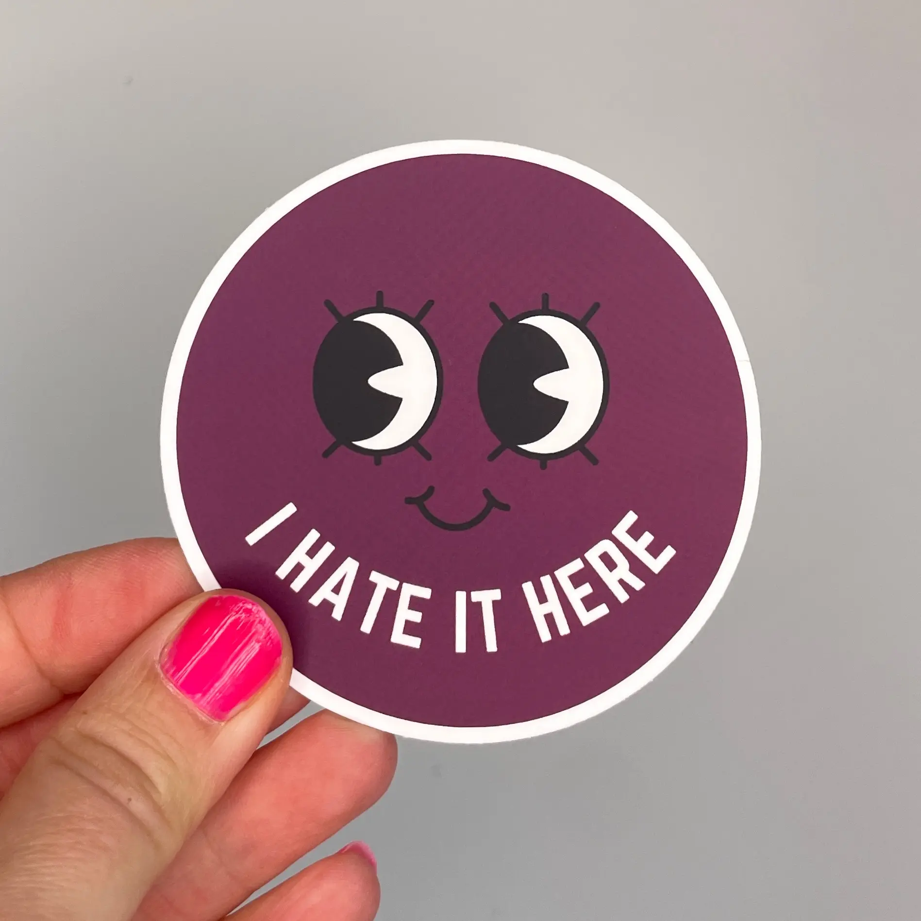 I hate it here sticker
