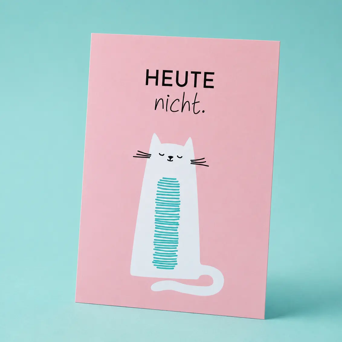 Postkarte mit Spruch „Heute nicht.“ Grußkarte mit Katze
