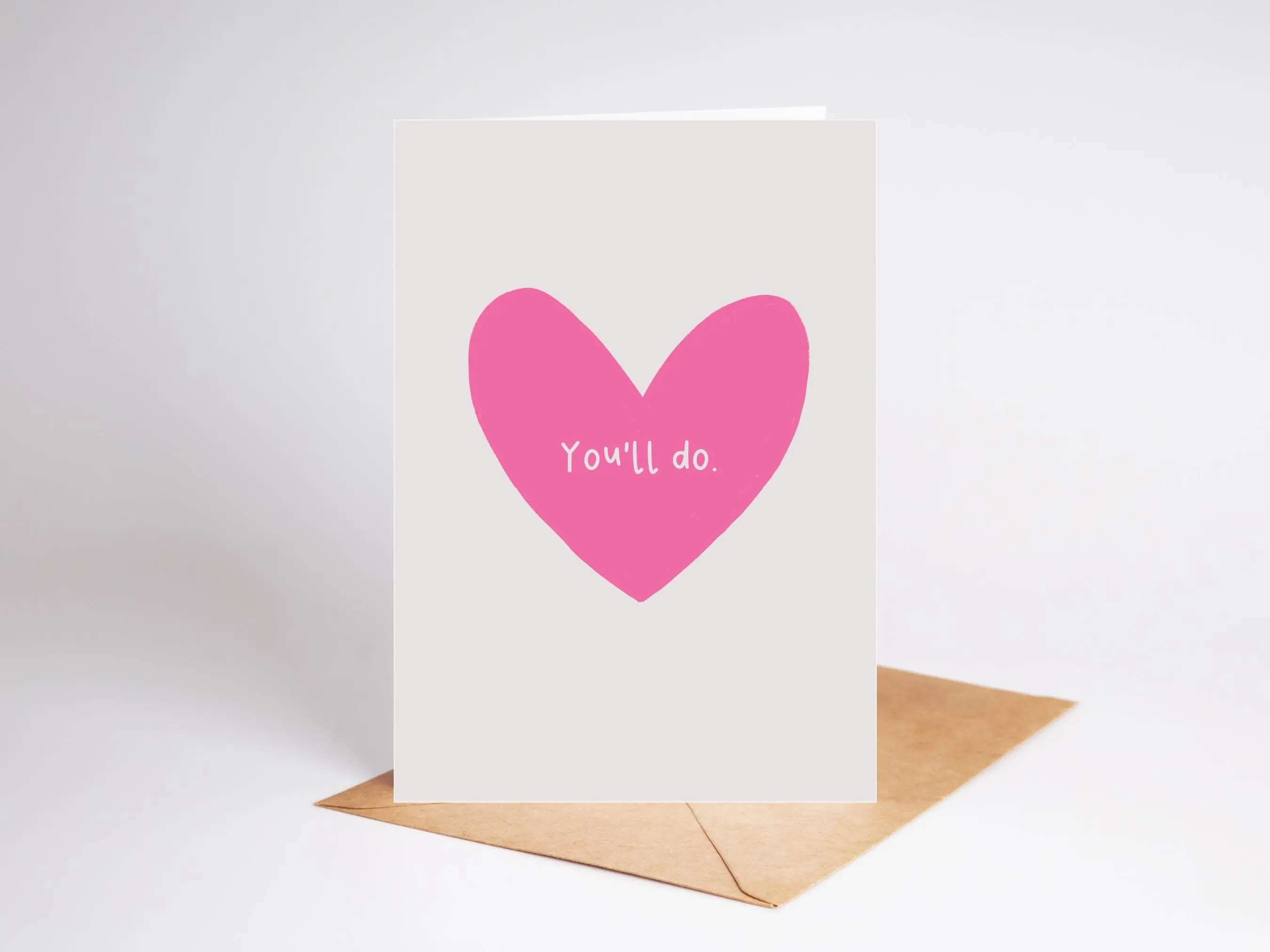 You'll Do Card | Funny Valentine, Anniversary, Valentine's Day