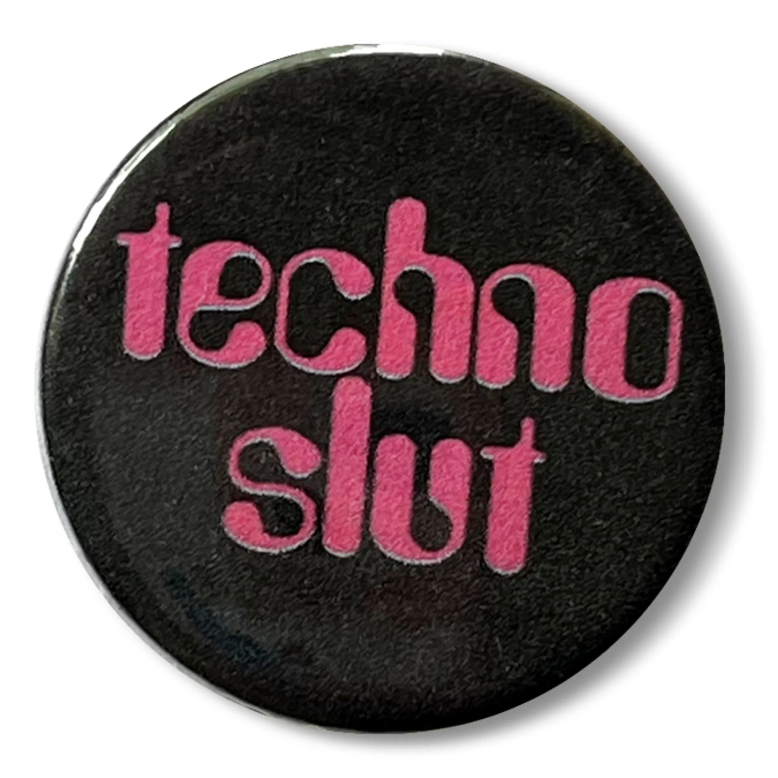 Techno Slut 25mm Vintage Style Badge, Metal D-Ring Pin