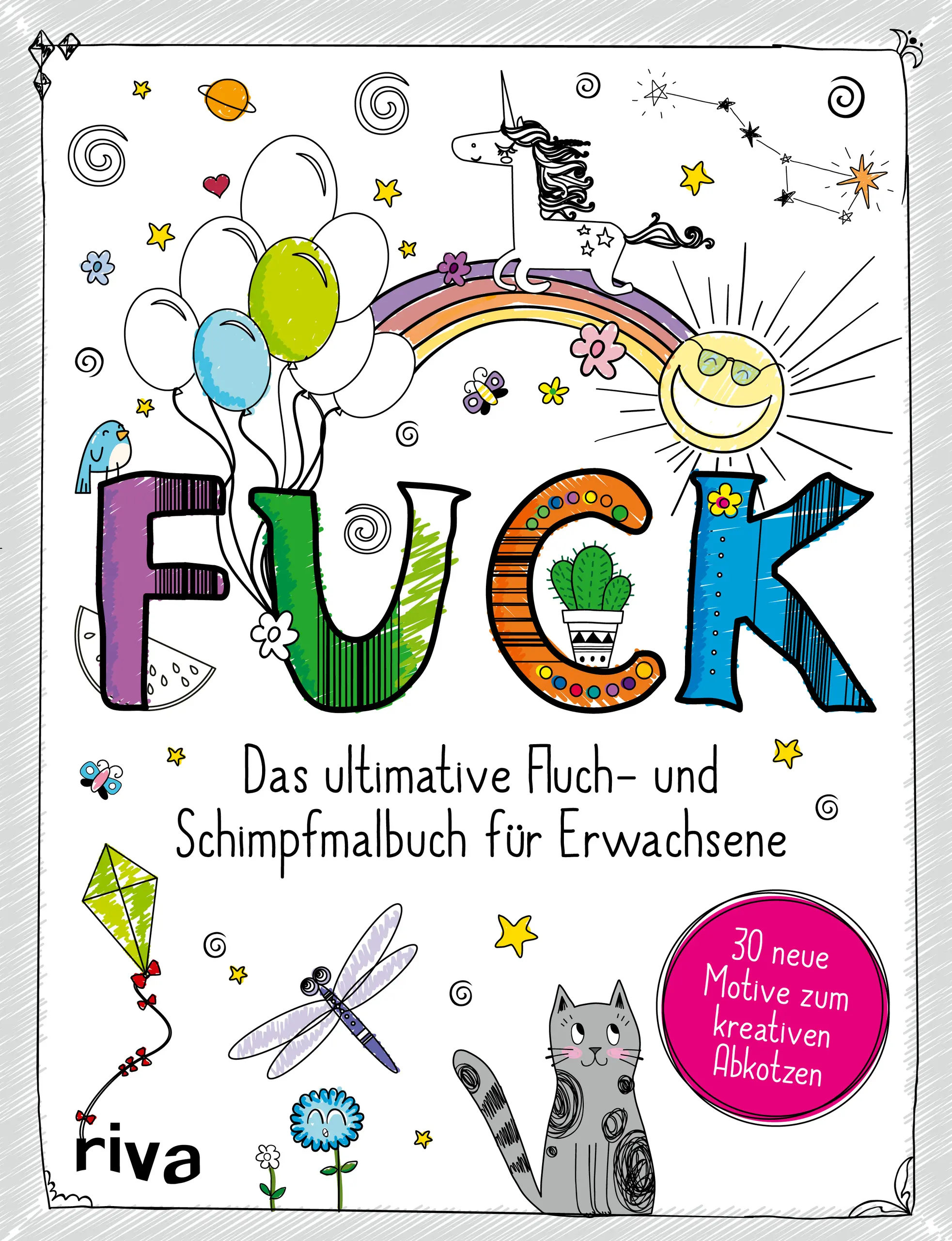 FUCK - The Ultimate Swear Word and Curse Coloring Book for Adults