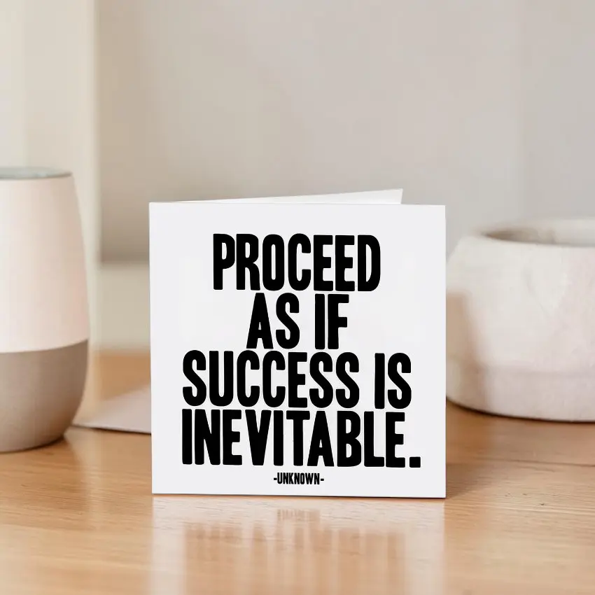 Quotable 5" Greeting Card - Proceed As If  289