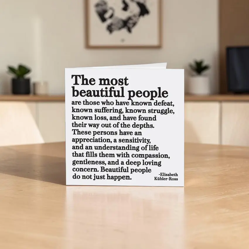 Quotable 5" Greeting Card - The Most Beautiful People  335