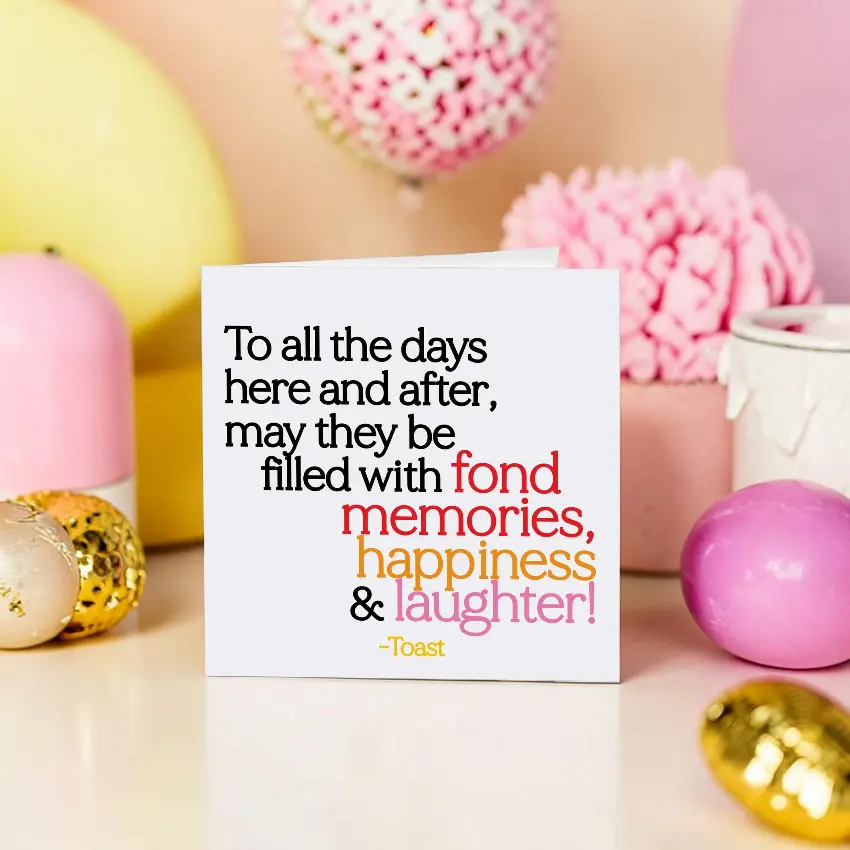 Quotable 5" Greeting Card - To All The Days  D375