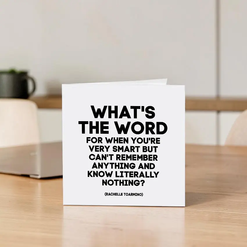 Quotable 5" Greeting Card - What's The Word  382