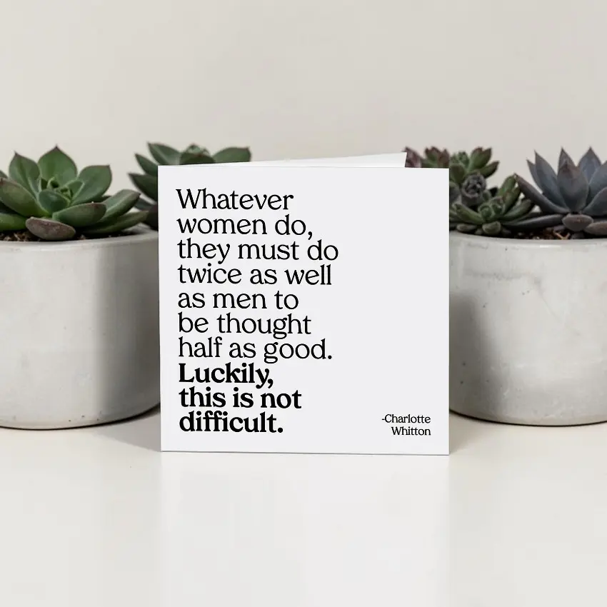 Quotable 5" Greeting Card - Whatever Women Do  370