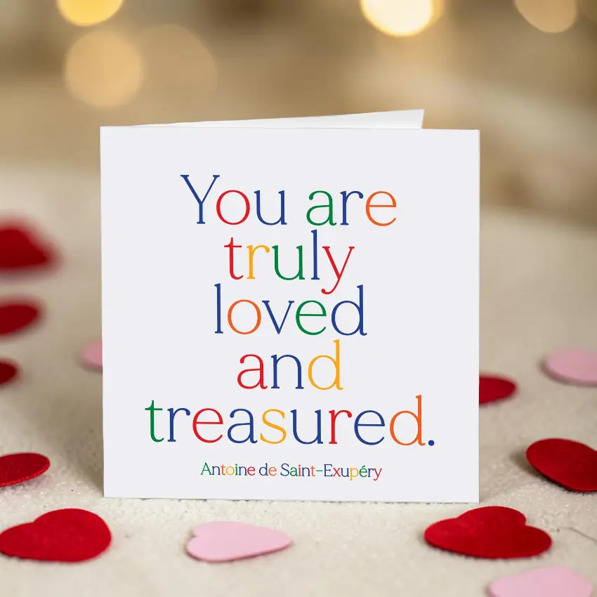 Quotable 5" Greeting Card - You Are Truly Loved  D366