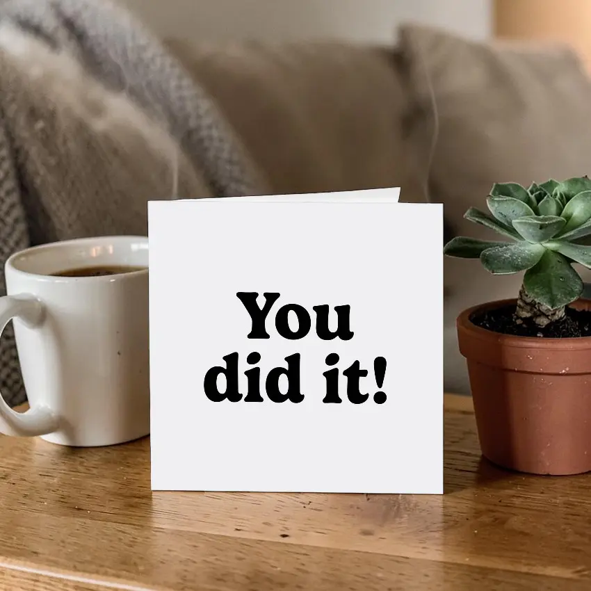 Quotable 5" Greeting Card - You Did It!   398
