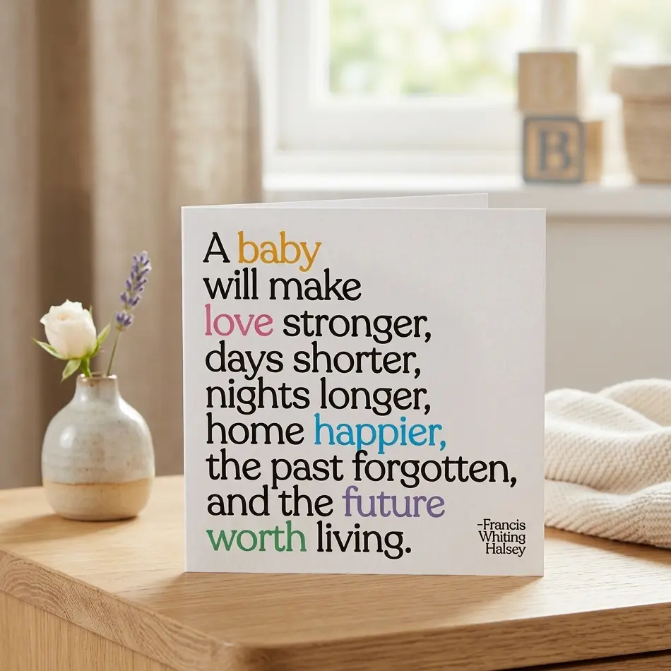 Quotable 5" Greeting Card Blank - A Baby Will Make Love  D307