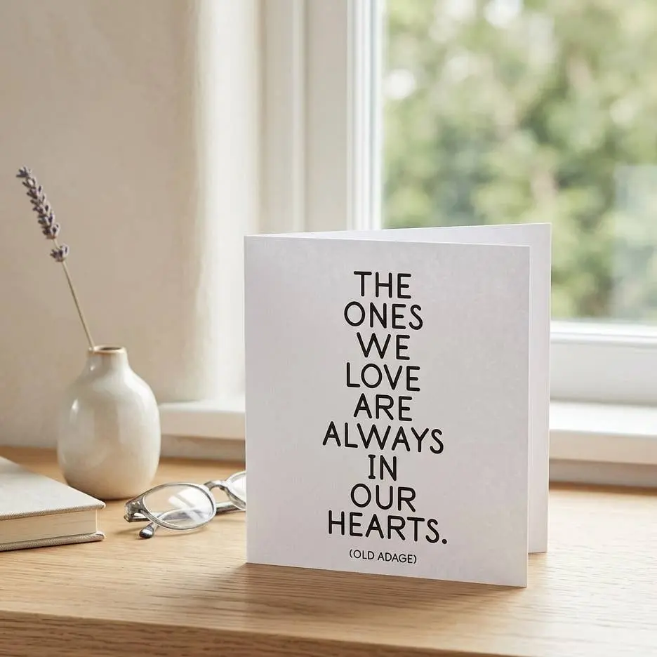 Quotable 5" Greeting Card Blank Inside - The Ones We Love  247
