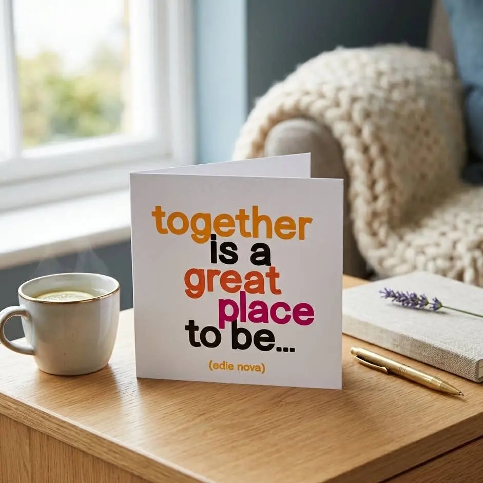 Quotable 5" Greeting Card Blank Inside - Together Is A Great  D347
