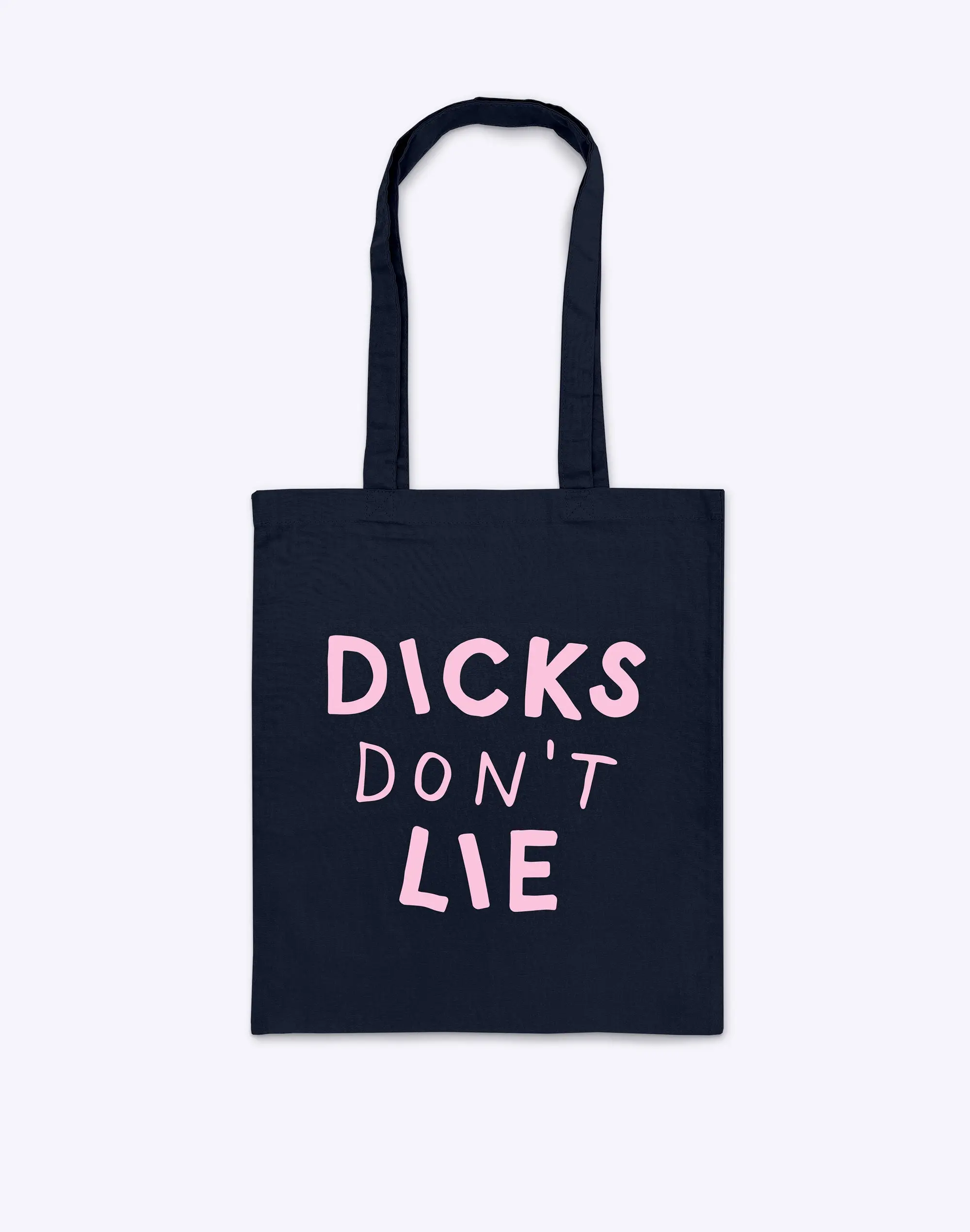 Tote – Dicks Don't Lie