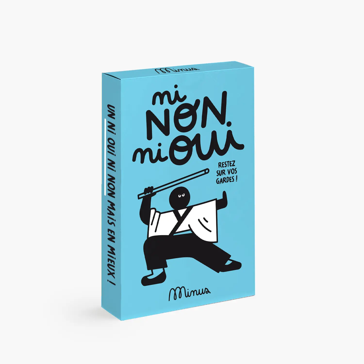 NI NON NI OUI - Restez sur vos gardes !