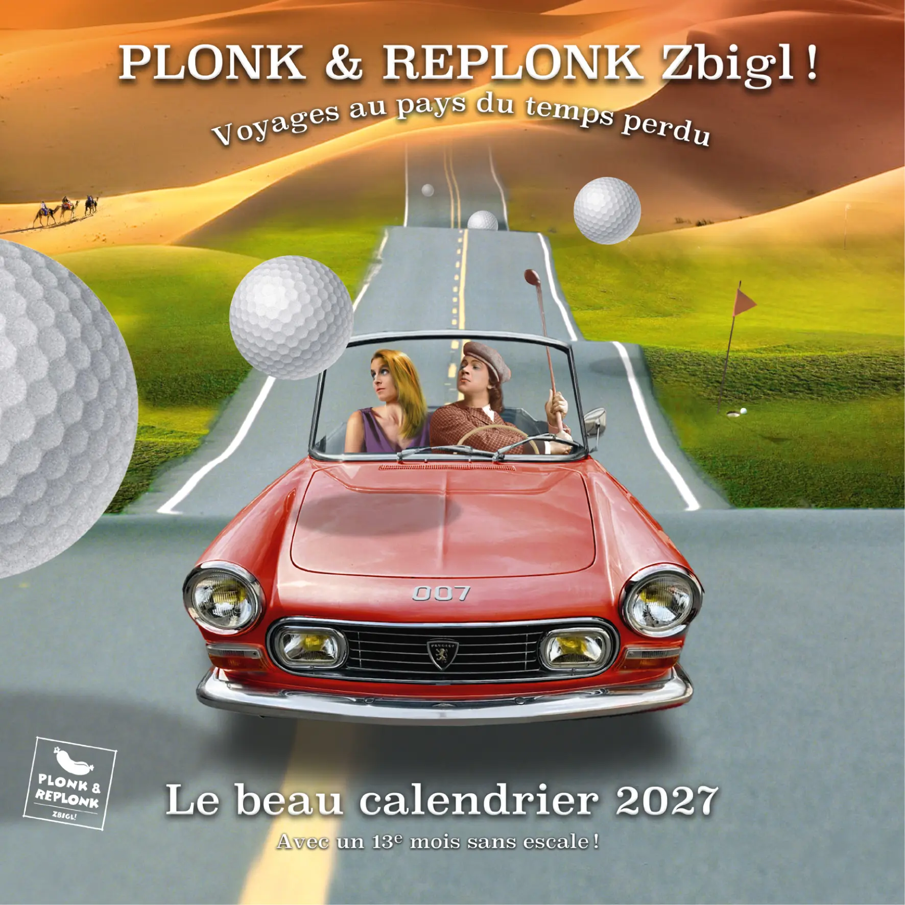 Le beau calendrier 2027 - Voyages au pays du temps perdu