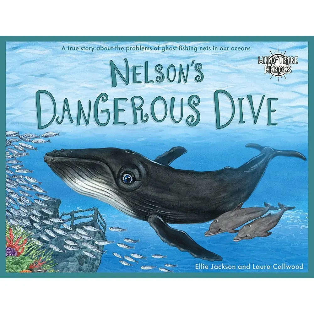 L'immersione pericolosa di Nelson - Una vera storia ecologica per bambini