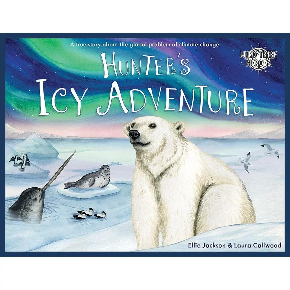 L'avventura ghiacciata di Hunter - Una vera eco-storia per bambini